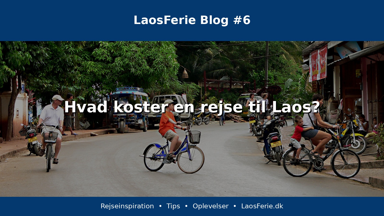 Hvad koster en rejse til Laos?