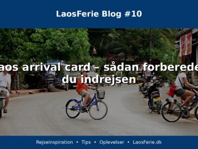 Laos arrival card – sådan forbereder du indrejsen