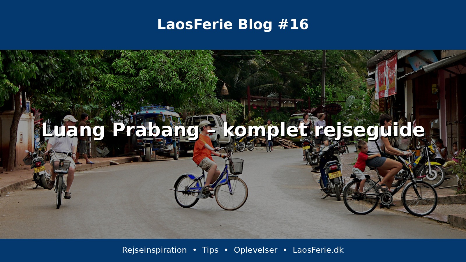 Luang Prabang – komplet rejseguide