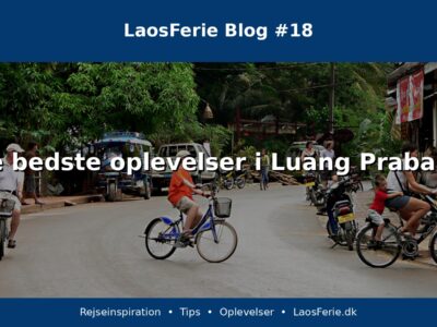 De bedste oplevelser i Luang Prabang De bedste oplevelser i Luang Prabang