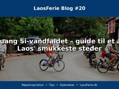 Kuang Si-vandfaldet – guide til et af Laos' smukkeste steder Kuang Si-vandfaldet – guide til et af Laos' smukkeste steder