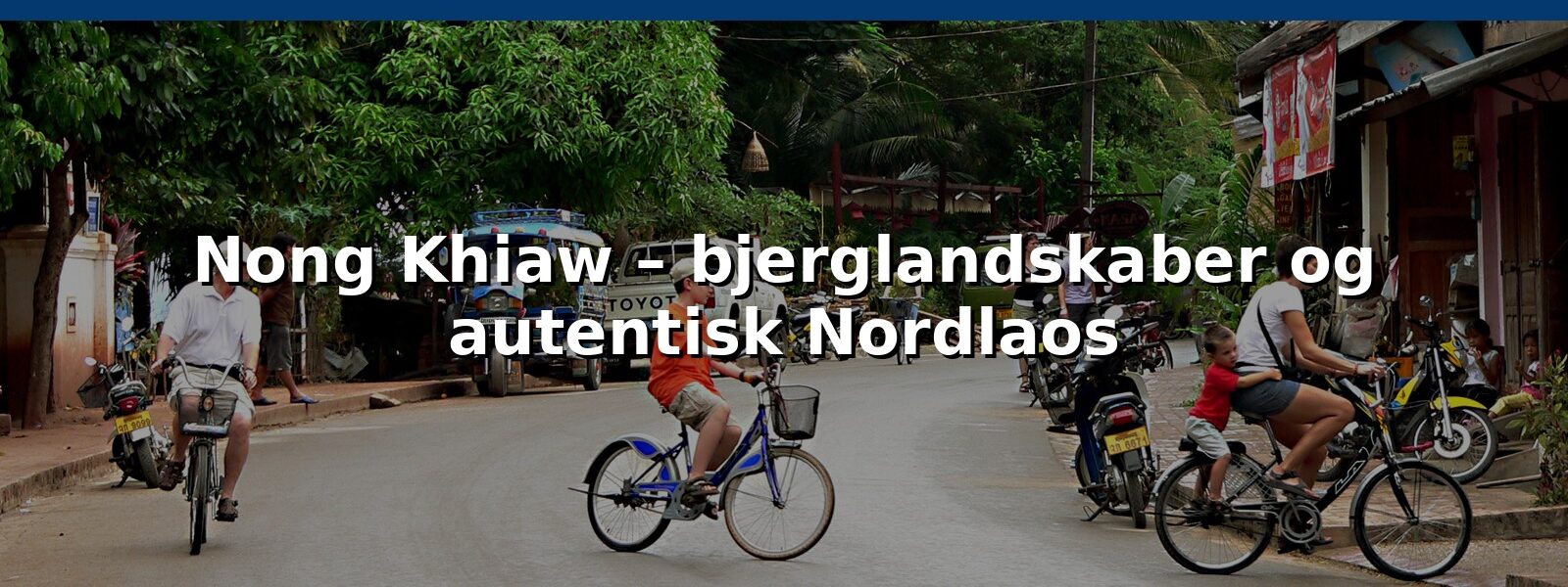 Nong Khiaw – bjerglandskaber og autentisk Nordlaos