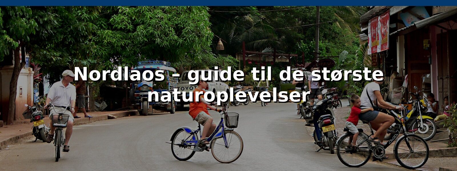Nordlaos – guide til de største naturoplevelser
