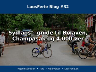Sydlaos – guide til Bolaven, Champasak og 4.000 øer Sydlaos – guide til Bolaven, Champasak og 4.000 øer