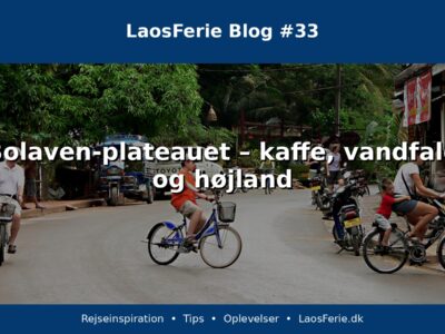 Bolaven-plateauet – kaffe, vandfald og højland Bolaven-plateauet – kaffe, vandfald og højland