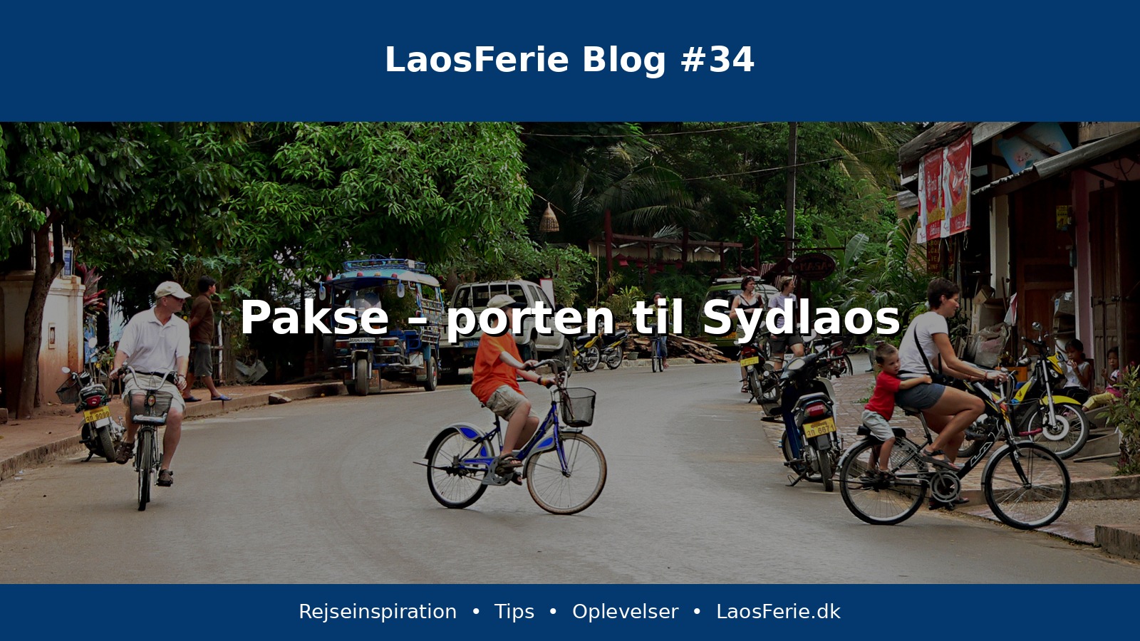 Pakse – porten til Sydlaos