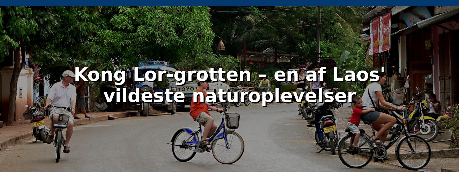Kong Lor-grotten – en af Laos' vildeste naturoplevelser