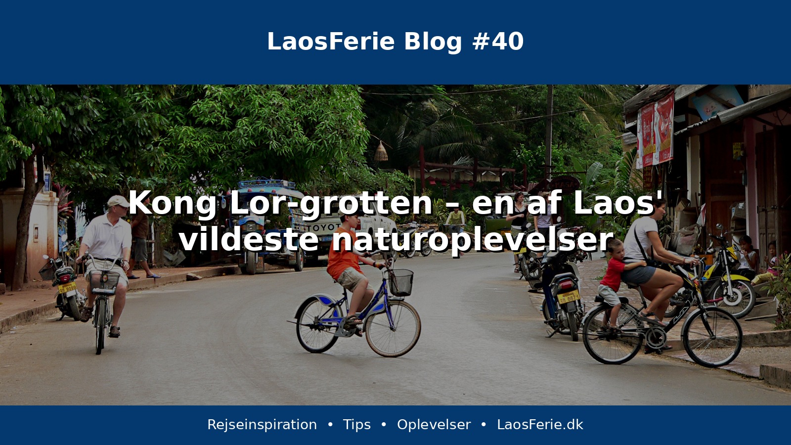 Kong Lor-grotten – en af Laos' vildeste naturoplevelser