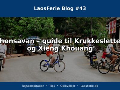 Phonsavan – guide til Krukkesletten og Xieng Khouang Phonsavan – guide til Krukkesletten og Xieng Khouang