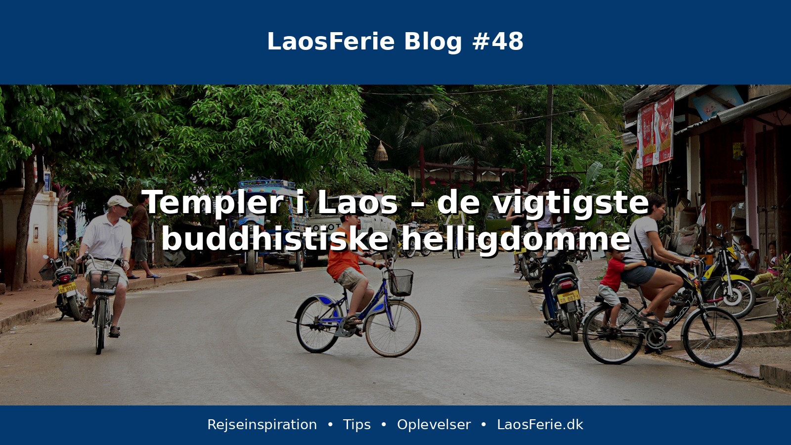 Templer i Laos – de vigtigste buddhistiske helligdomme
