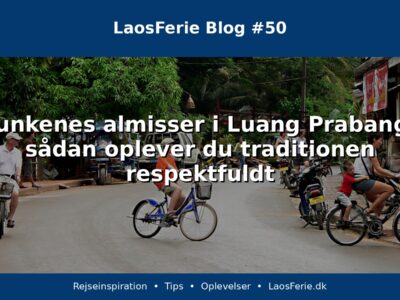 Munkenes almisser i Luang Prabang – sådan oplever du traditionen respektfuldt Munkenes almisser i Luang Prabang – sådan oplever du traditionen respektfuldt