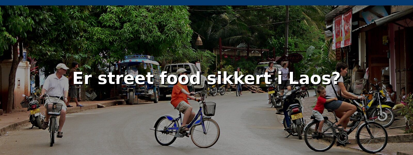 Er street food sikkert i Laos?
