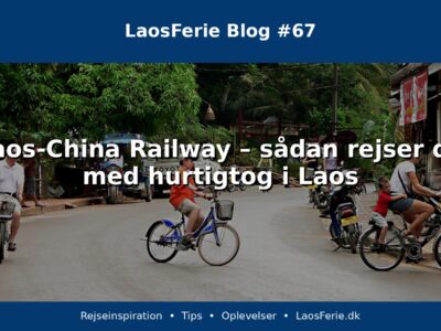 Laos-China Railway – sådan rejser du med hurtigtog i Laos