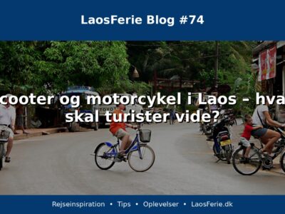 Scooter og motorcykel i Laos – hvad skal turister vide? Scooter og motorcykel i Laos – hvad skal turister vide?