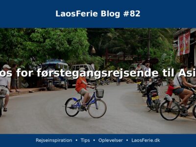 Laos for førstegangsrejsende til Asien Laos for førstegangsrejsende til Asien