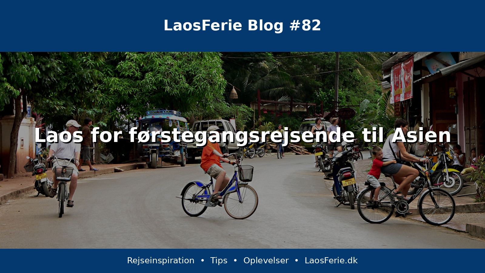 Laos for førstegangsrejsende til Asien