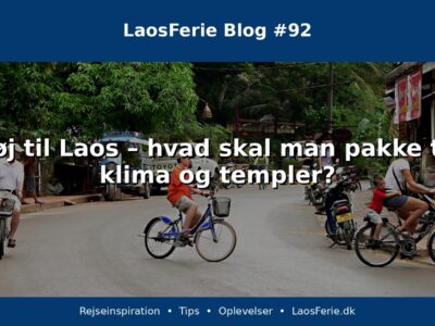 Tøj til Laos – hvad skal man pakke til klima og templer? Tøj til Laos – hvad skal man pakke til klima og templer?