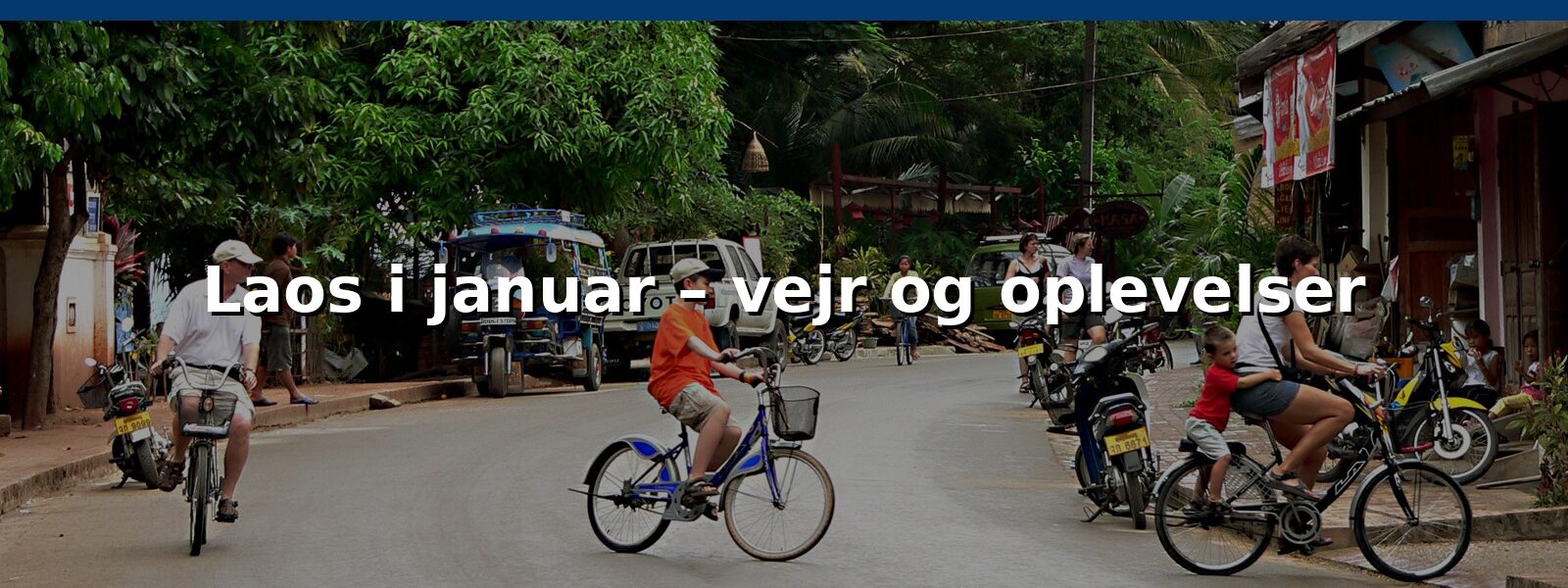 Laos i januar – vejr og oplevelser