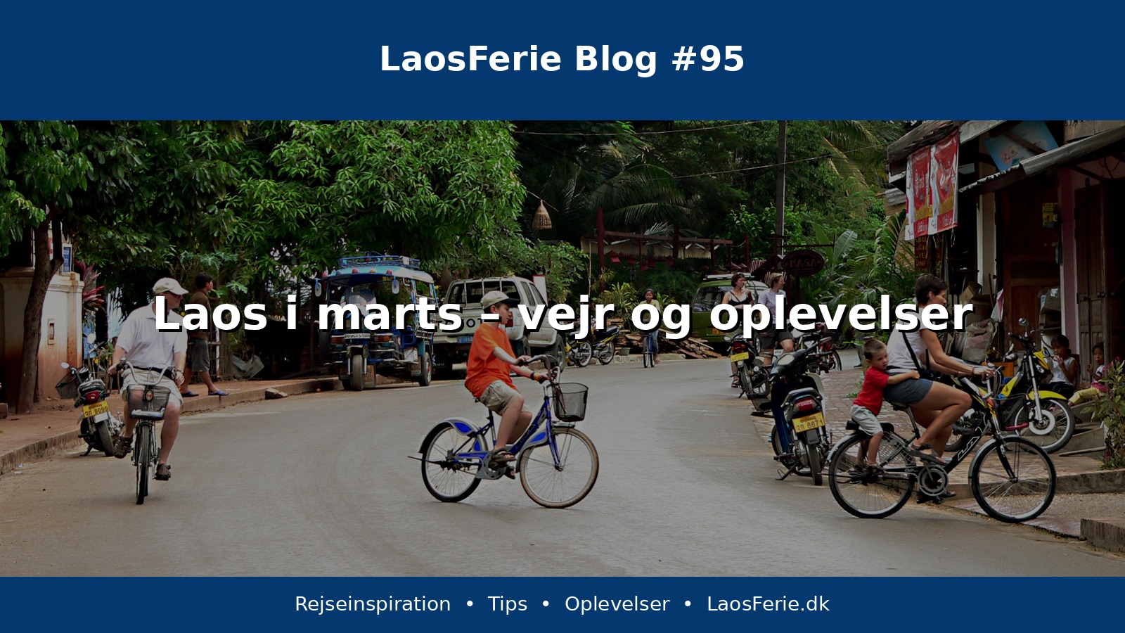 Laos i marts – vejr og oplevelser