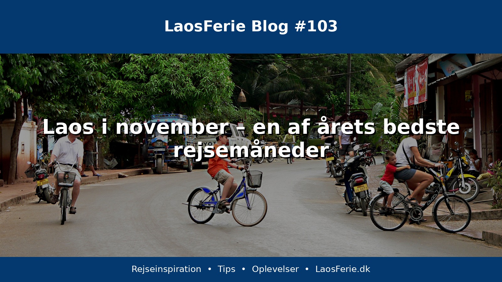 Laos i november – en af årets bedste rejsemåneder